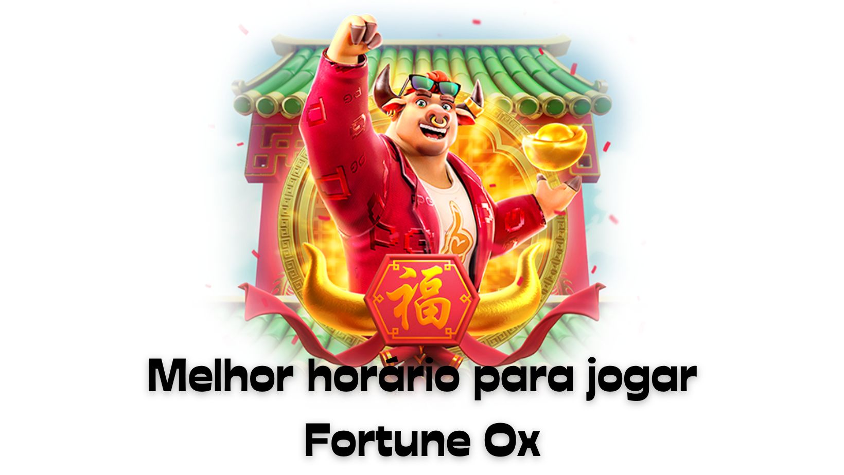 Melhor horário para jogar Fortune ox  - FortuneOx | Jogo do Touro FortuneOx